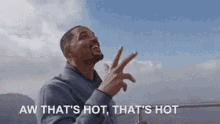 will-smith-thats-hot.gif
