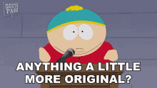 anything-a-little-more-original-eric-cartman.gif